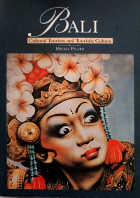 Image of Bali : Cultural Tourism and Touristic Culture
