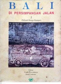 Image of Bali di Persimpangan Jalan 2 (Sebuah Bunga Rampai)