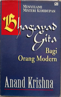 Image of Bhagavad Gita Bagi Orang Modern: Menyelami Misteri Kehidupan