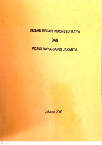 Image of Desain Besar Indonesia Raya dan Posisi Daya-Saing Jakarta