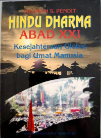 Image of Hindu Dharma abad XXI : Kesejahteraan Global bagi umat manusia