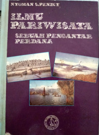 Image of Ilmu Pariwisata : Sebuah Pengantar Perdana
