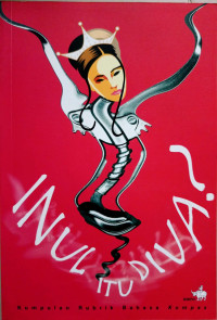 Image of Inul itu Diva ? : Kumpulan Kolom Bahasa Kompas