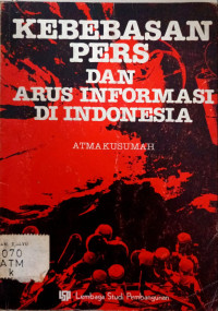 Image of Kebebasan Pers dan Arus Informasi di Indonesia