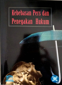 Image of Kebebasan Pers dan Penegakan Hukum