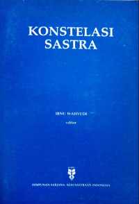 Image of Konstelasi Sastra : Bunga Rampai Esai Sastra