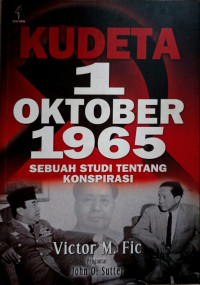 Image of Kudeta 1 Oktober 1965 : Sebuah Studi tentang Konspirasi