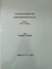 Image of Kumpulan Naskah Asli Kepariwisataan Buku I 1970-1980-an