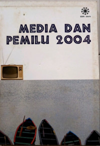 Image of Media dan Pemilu 2004