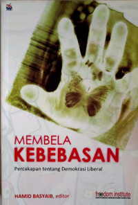 Image of Membela Kebebasan : Percakapan tentang Demokrasi Liberal