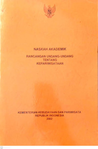 Image of Naskah Akademik: Rancangan Undang-Undang Tentang Kepariwisataan