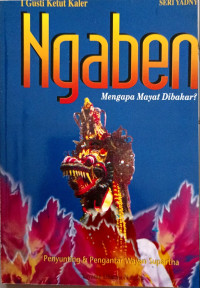 Image of Ngaben : Mengapa Mayat Dibakar?