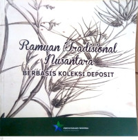 Image of Ramuan Tradisional Nusantara: Berbasis Koleksi Deposit
