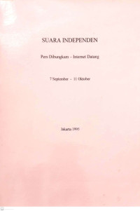 Image of Suara Independen : Pers Dibungkam - Internet Datang