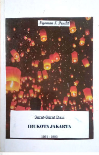 Image of Surat-surat dari Ibukota Jakarta: 1991-1993
