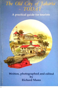 Image of The Old City of Jakarta - TODAY: A Practical Guide for Tourists