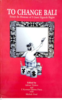 Image of To Change Bali: Essays in Honour ofI Gusti Ngurah Bagus