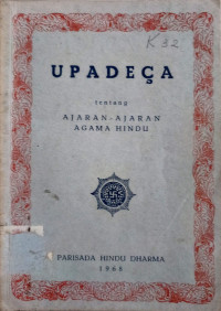 Image of Upadeca : Tentang Ajaran - Ajaran Agama Hindu